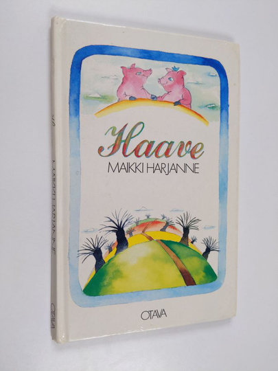 Maikki Harjanne : Haave : omena : matka
