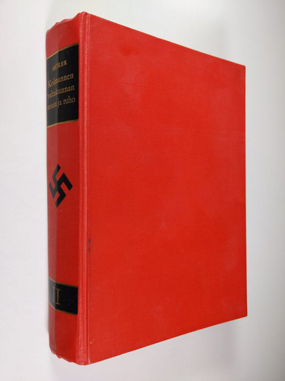 William L. Shirer : Kolmannen valtakunnan nousu ja tuho 2 : kansallissosialistisen Saksan historia