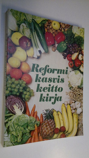 Anneli ym. Hartikka (toim.) : Reformi : kasviskeittokirja