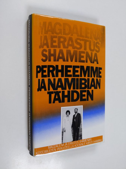 Erastus Shamena ym. : Perheemme ja Namibian tähden