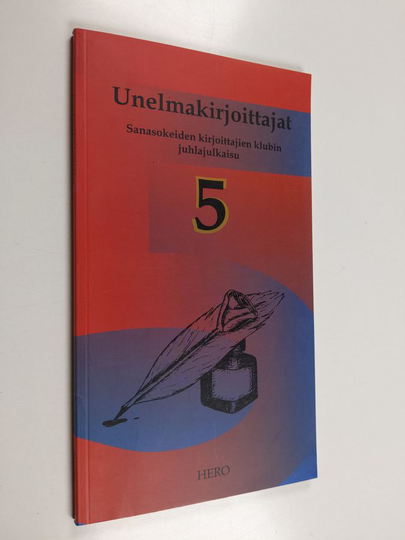 Unelmakirjoittajat : Sanasokeiden kirjoittajien klubin juhlajulkaisu nro 5
