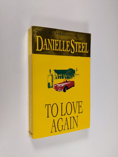 Danielle Steel : To love again