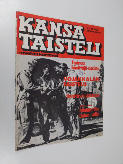 Kansa taisteli - Miehet kertovat 10/1979 : kuvauksia sotiemme tapahtumista