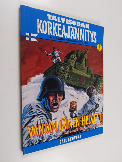Talvisodan korkeajännitys : Vanjan jäinen helvetti