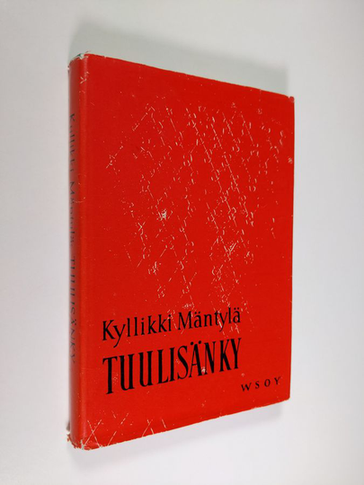 Kyllikki Mäntylä : Tuulisänky : kahdeksan novellia ja pienoisnäytelmä