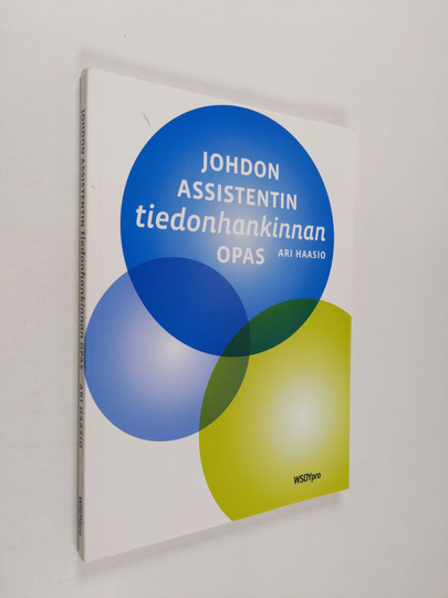 Ari Haasio : Johdon assistentin tiedonhankinnan opas