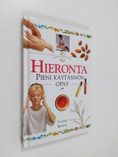 Yvonne Worth : Hieronta : pieni käytännön opas