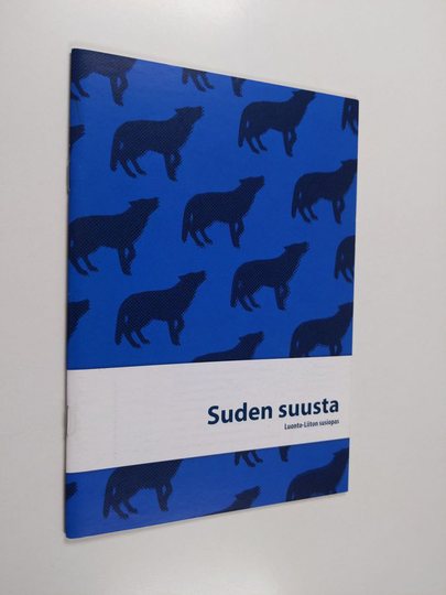 Suden suusta : Luonto-Liiton susiopas