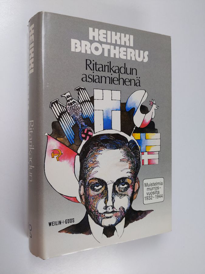 Heikki Brotherus : Ritarikadun asiamiehenä : muistelmia murrosvuosilta 1932-1944