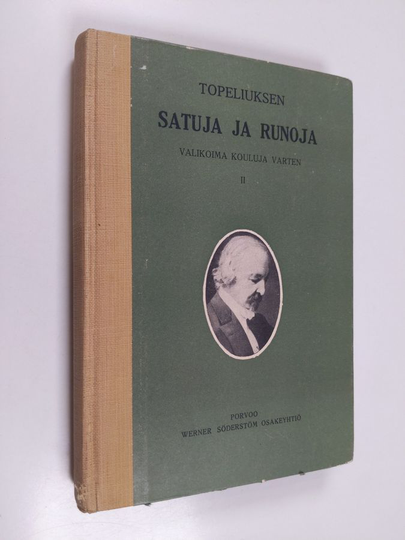 Zacharias Topelius : Z. Topeliuksen satuja ja runoja : valikoima kouluja varten 2