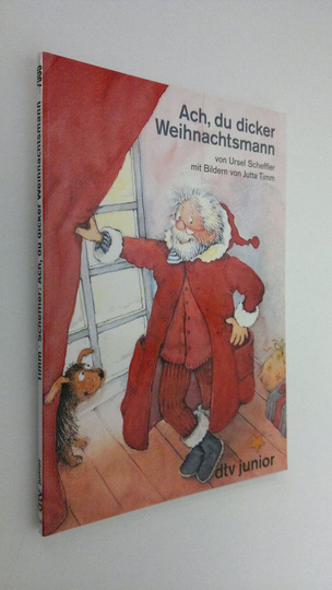 Ursel Scheffler : Ach, du dicker Weihnachtsmann : eine Geschichte