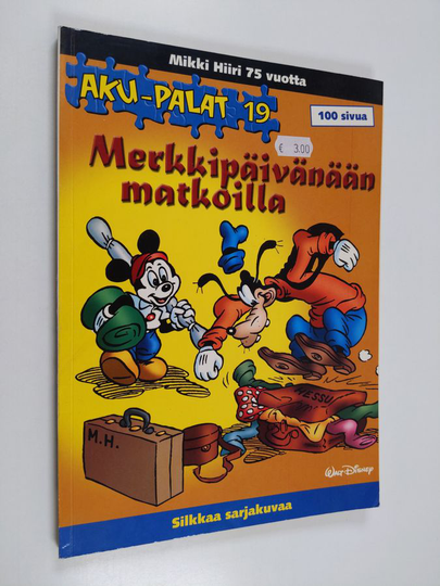 Walt Disney : Merkkipäivänään matkoilla : Mikki Hiiri 75 vuotta : silkkaa sarjakuvaa