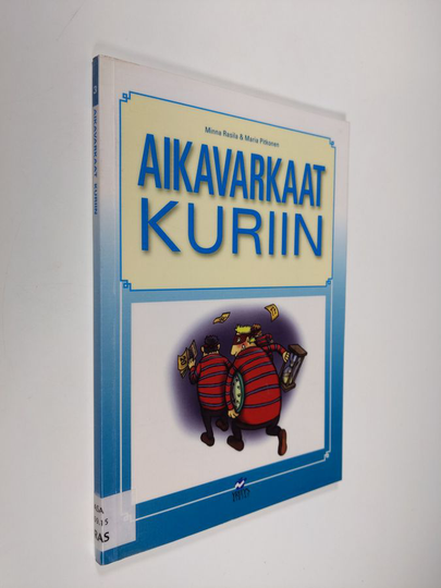 Minna Rasila : Aikavarkaat kuriin