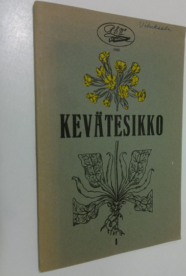 D. v. ym. Nandelstadh (toim.) : Kevätesikko : lauluja koulunuorisolle 1 vihko, Lauluja C-, G-, F-duurissa sekä a-, e-, d-mollissa