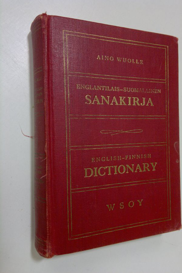 Aino Wuolle : Englantilais-suomalainen sanakirja = English-Finnish dictionary