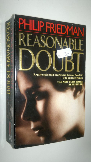 Philip Friedman : Reasonable doubt