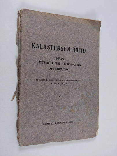 Oscar Nordqvist : Kalastuksen hoito : opas käytännölliseen kalatalouteen
