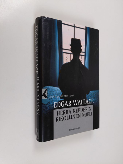 Edgar Wallace : Herra Reederin rikollinen mieli