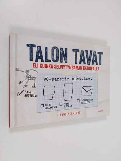 Francesca Leung : Talon tavat, eli Kuinka selviytyä saman katon alla