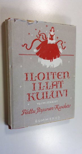 Terttu Pajunen-Kivikäs : Iloiten illat kuluvi : runoa ja proosaa luettavaksi ja lausuttavaksi