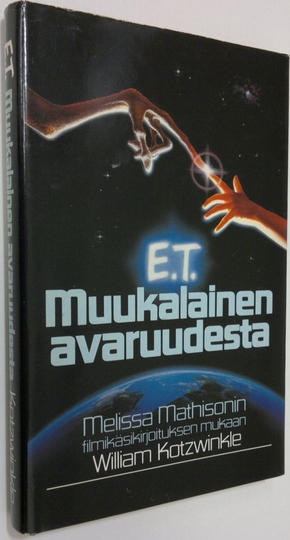 William Kotzwinkle : E T : muukalainen avaruudesta