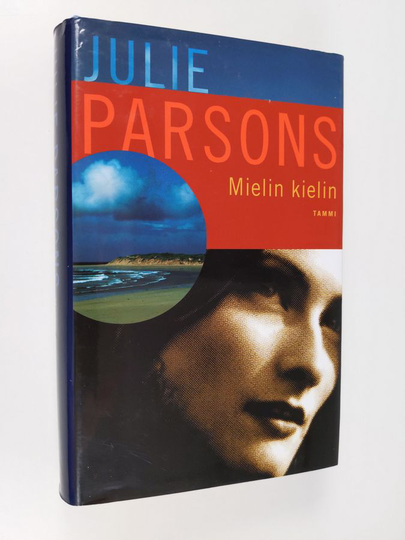 Julie Parsons : Mielin kielin