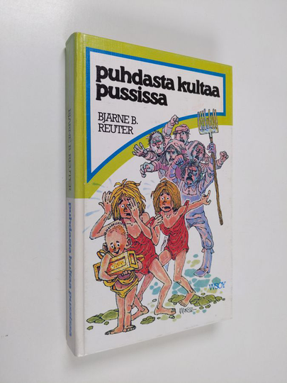 Bjarne Reuter : Puhdasta kultaa pussissa