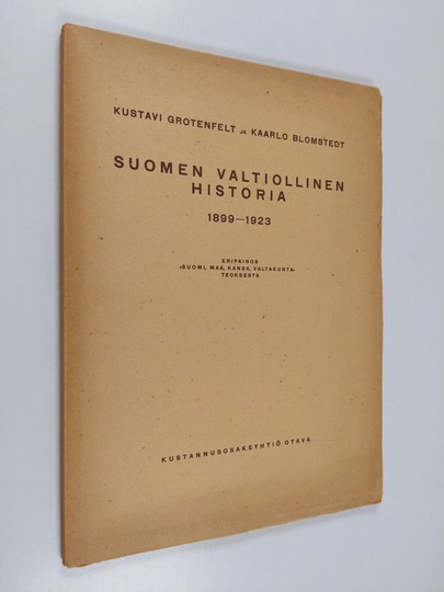 Kustavi Grotenfelt : Suomen valtiollinen historia 1899-1923
