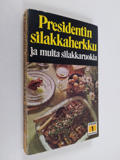 koonnut Rolf Lengstrand : Presidentin silakkaherkku ja muita silakkaruokia