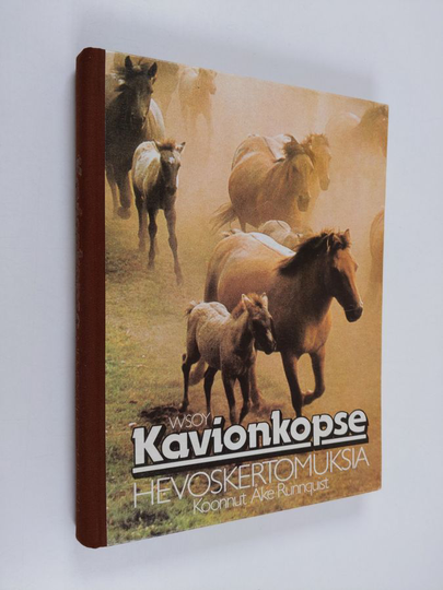 Åke Runnquist : Kavionkopse : hevoskertomuksia