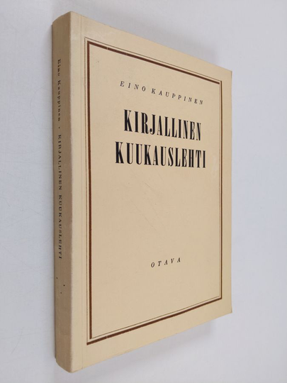 Eino Kauppinen : Kirjallinen kuukauslehti : vaiheet, sisällys, merkitys