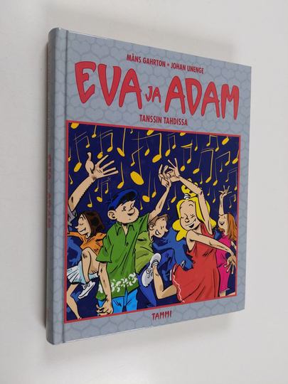 Johan Unenge ym. : Eva ja Adam : tanssin tahdissa