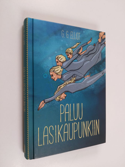 G. G. Elliot : Paluu lasikaupunkiin