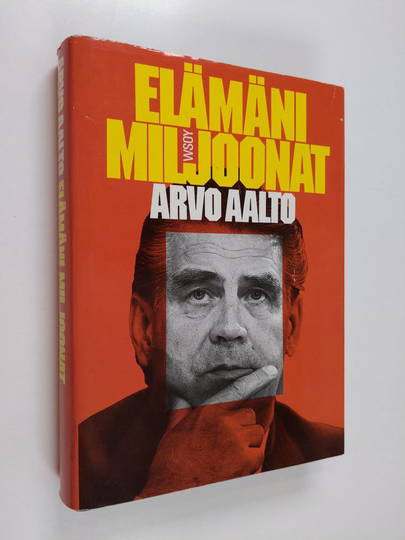 Arvo Aalto : Elämäni miljoonat
