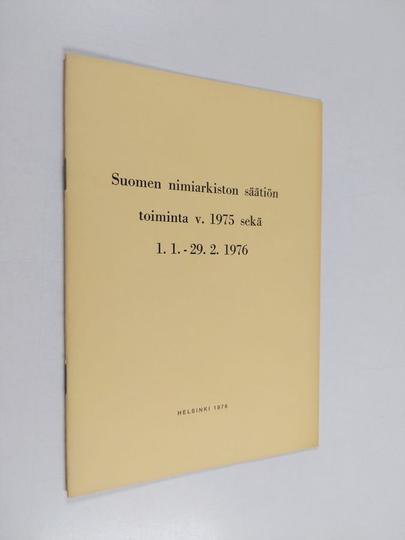 Suomen nimiarkiston säätiön toiminta vuonna 1975 sekä 1.1.-29.2.1976
