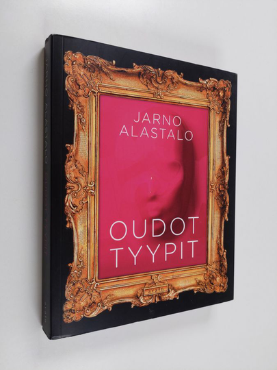 Jarno Alastalo : Oudot tyypit