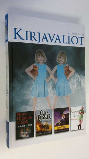 Kirjavaliot : Higgins Clark, Mary : Kaksoset ; Cussler, Clive & Cussler, Dirk : Kaanin aarre ; Bowen, Rhys : Hänen kuninkaallinen kerkeytensä ; ..