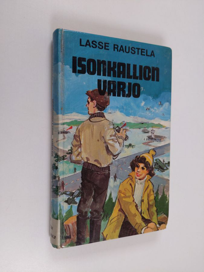 Lasse Raustela : Isonkallion varjo