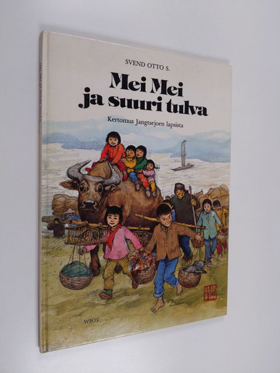 Svend Otto S. : Mei Mei ja suuri tulva : kertomus Jangtsejoen lapsista