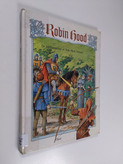 Erik Hjorth Nielsen : Robin Hood : [en bildberättelse]