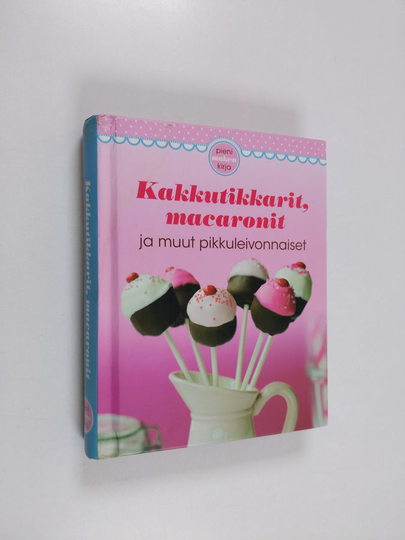 Kakkutikkarit, macaronit ja muut pikkuleivonnaiset