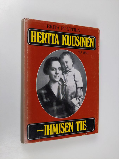 Brita Polttila : Hertta Kuusinen - ihmisen tie