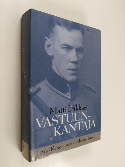 Matti Lukkari : Vastuunkantaja : Aito Keravuoren sotilaanelämä