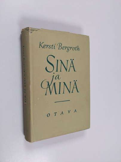 Kersti Bergroth : Sinä ja minä : pakinoita