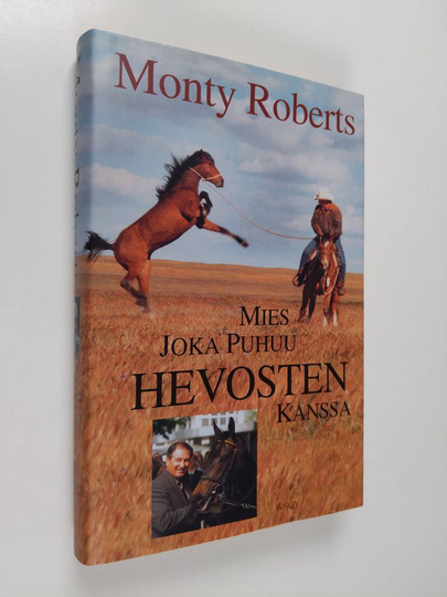 Monty Roberts : Mies joka puhuu hevosten kanssa