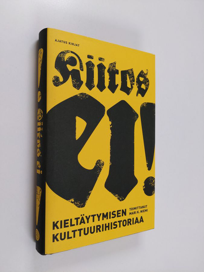 Mari K. Niemi (toim.) : Kiitos ei! : kieltäytymisen kulttuurihistoriaa