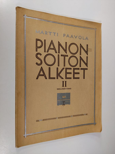 Martti Paavola : Pianonsoiton alkeet 2 edellinen vihko