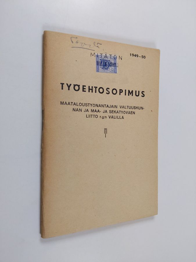 Työehtosopimus maataloustyönantajain valtuuskunnan ja maa- ja sekatyöväen liitto r.y:n välillä 1949-1950