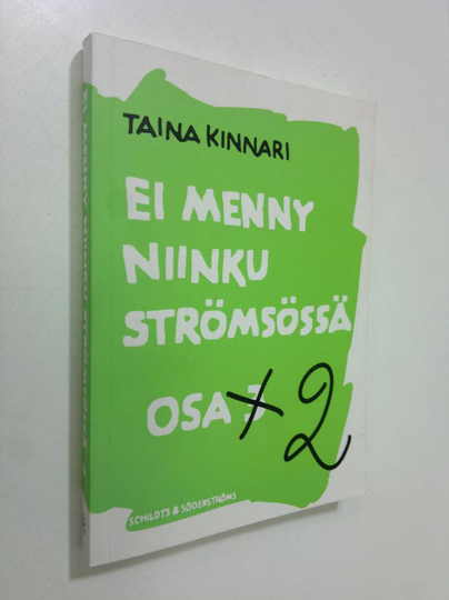 Taina Kinnari : Ei menny niinku Strömsössä 2