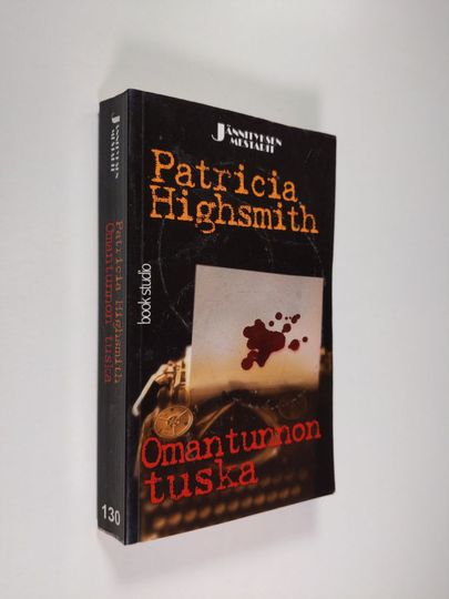 Patricia Highsmith : Omantunnon tuska